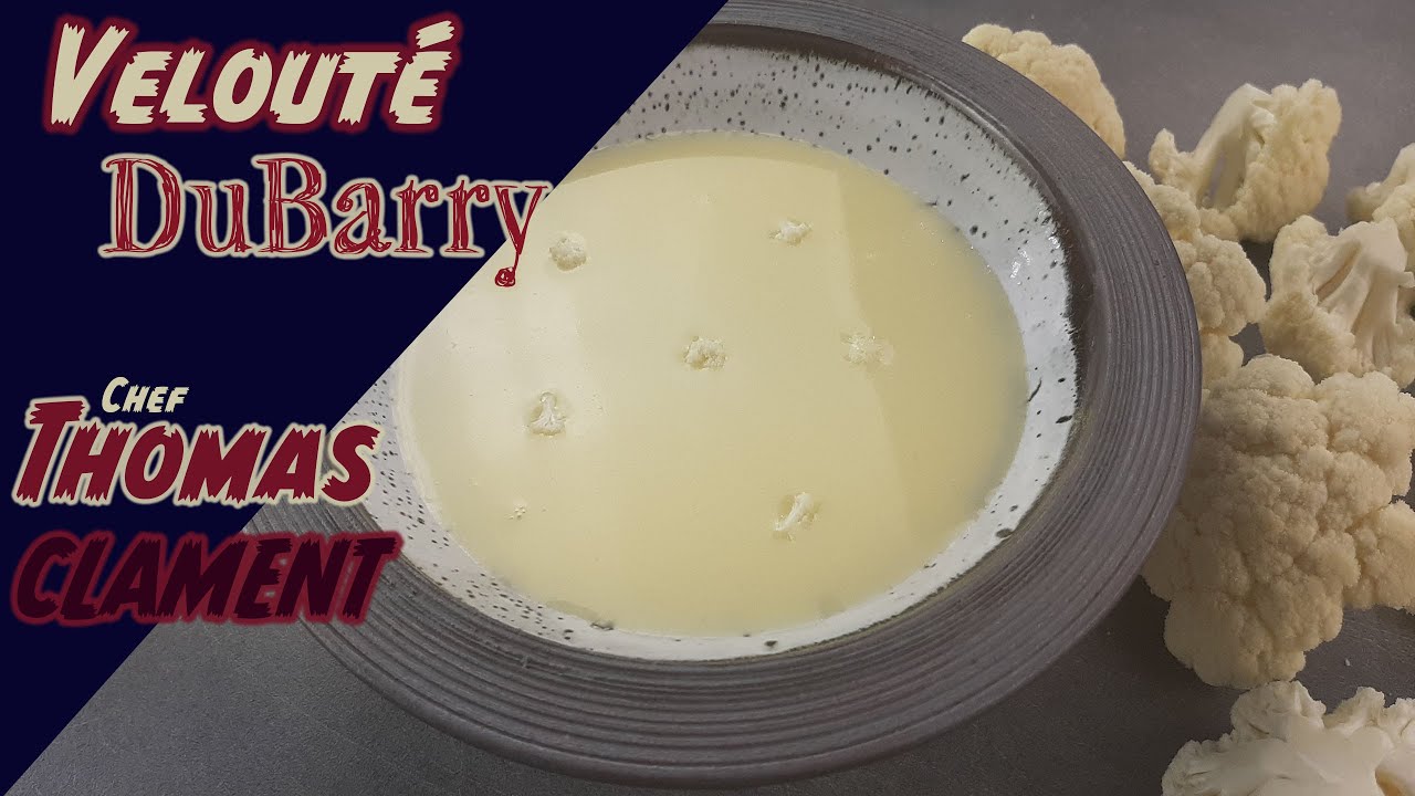 Velouté Du Barry / Chef Thomas CLAMENT
