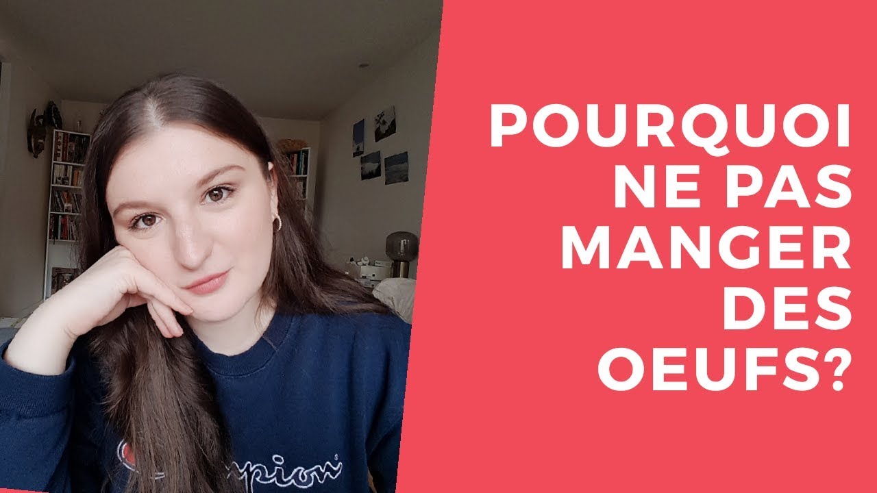 Question pour un.e vegan n°2 - Pourquoi ne pas manger des œufs?