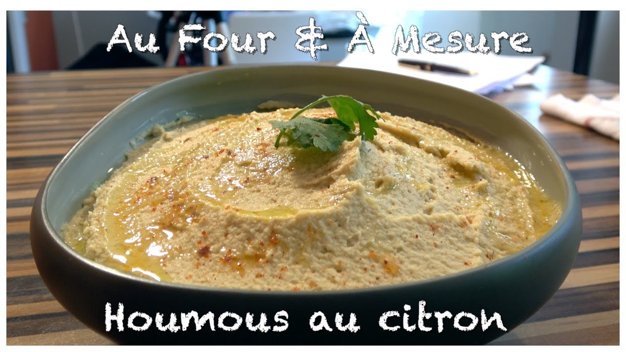 Au Four & À Mesure - Recette Houmous citron