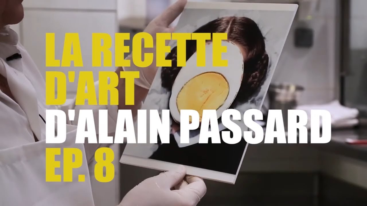 La recette d’art d’Alain Passard - Comment pondre une œuvre dure à cuire