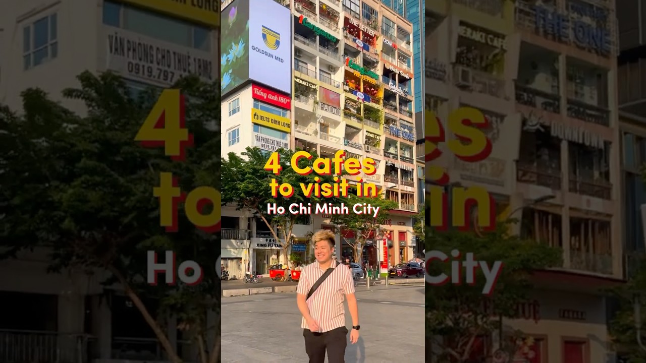 ☕ 4 Must-Visit Cafes in Ho Chi Minh City 🇻🇳 | HCMC Cafe Guide