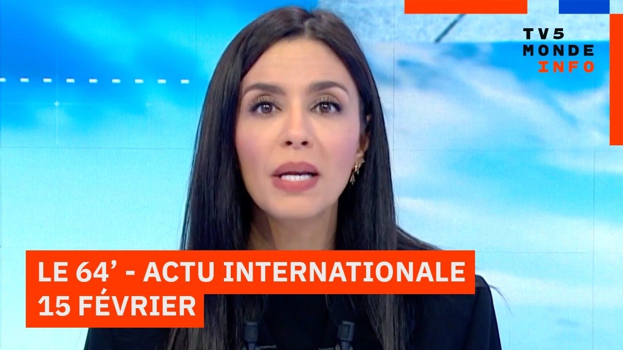 Le 64' - L'actualité internationale du dimanche 15 février 2026 - TV5MONDE