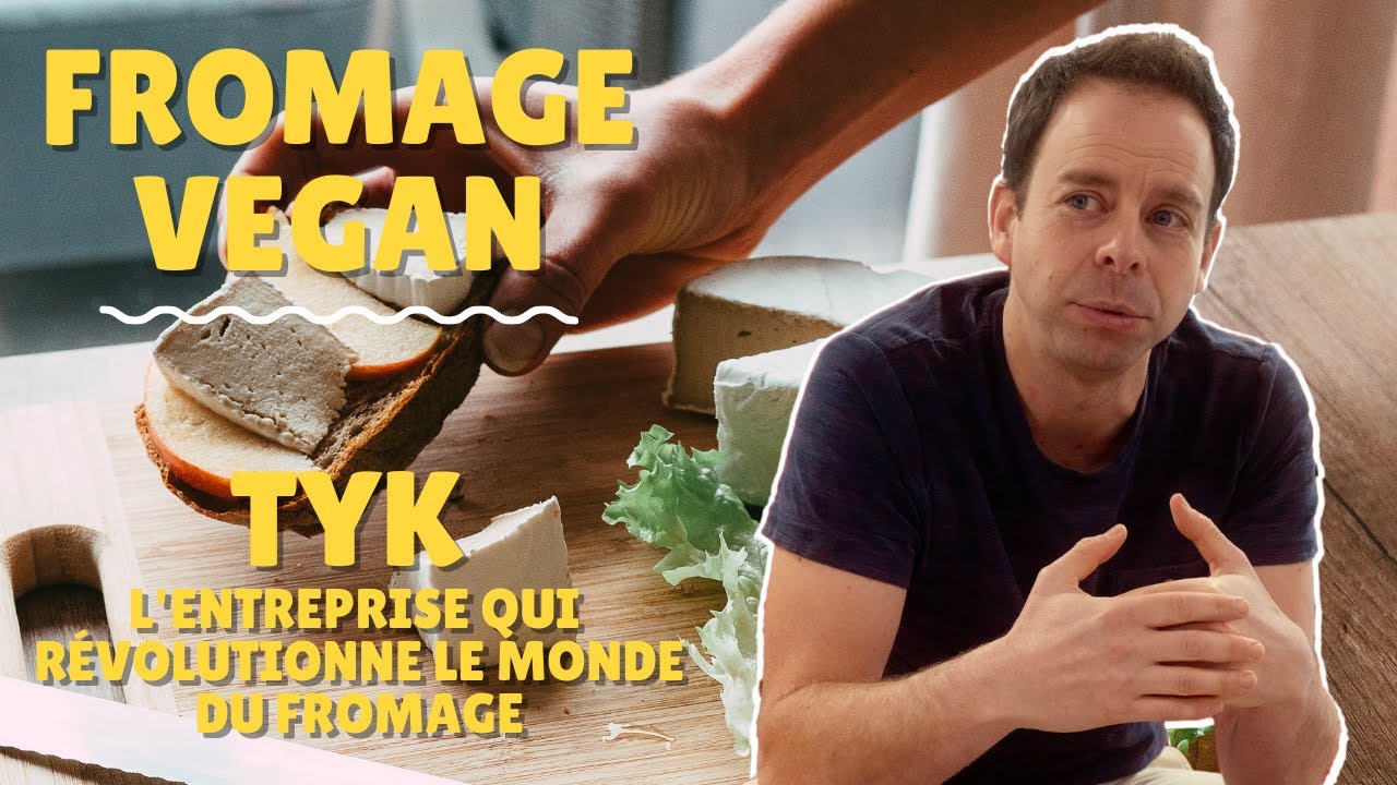 Fromage Vegan – TyK Affinage l'entreprise qui révolutionne le monde du fromage