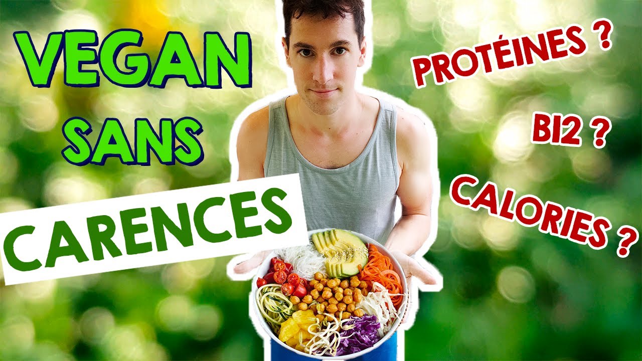 Peut-on être Vegan sans Carences ? 5 conseils pour une alimentation végétale optimale