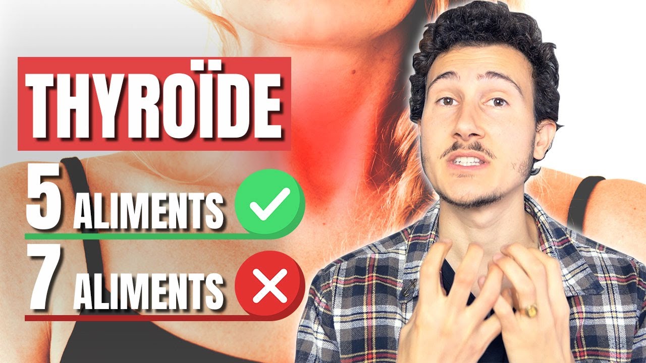 HYPOTHYROÏDIE : 5 Aliments Bons pour la Thyroïde et 7 Mauvais ! 🦋