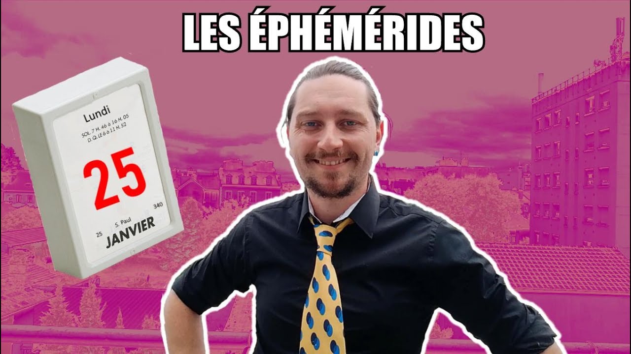Les Éphémérides #25 - 25 Janvier