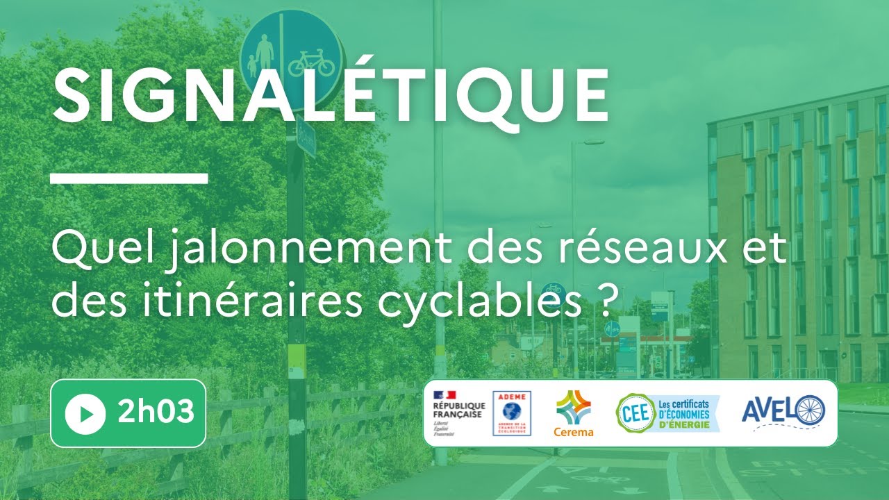 Quel jalonnement des réseaux et des itinéraires cyclables ?