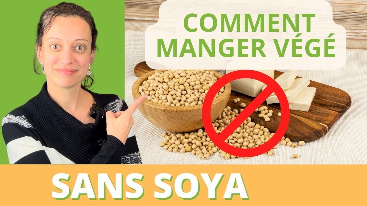 Comment manger végétarien sans soya - 3 alternatives
